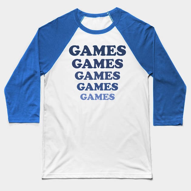 Games games games games games Baseball T-Shirt by tvshirts